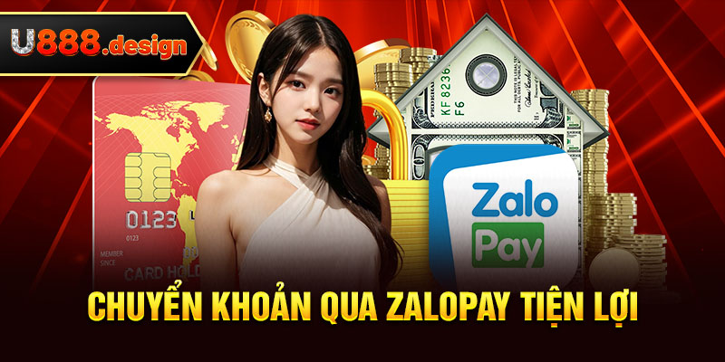 Chuyển khoản qua Zalopay tiện lợi