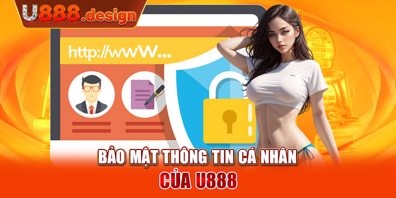 Bảo mật thông tin cá nhân của U888