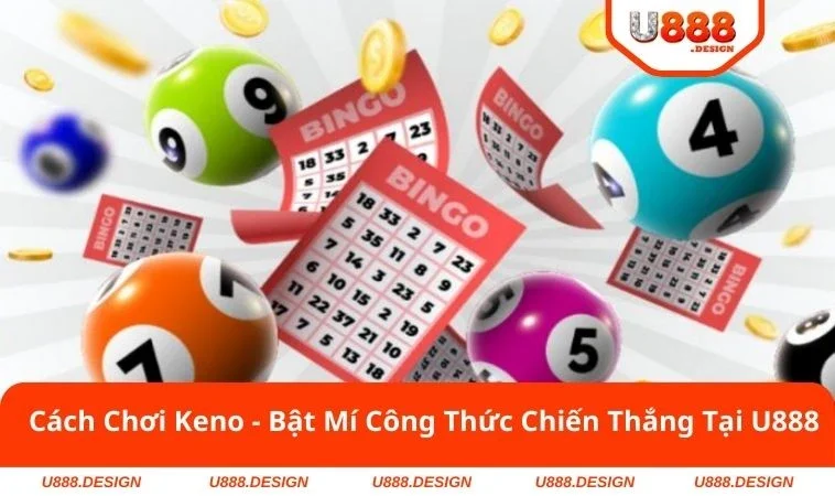 Cách Chơi Keno