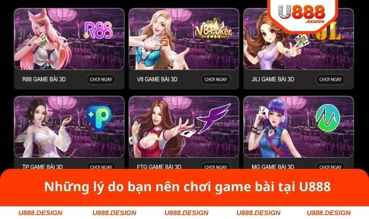 Game Bài U888 1 Những lý do bạn nên chơi game bài tại U888