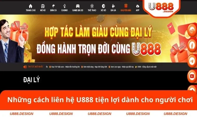 Liên hệ U888 2 Những cách liên hệ U888 tiện lợi dành cho người chơi