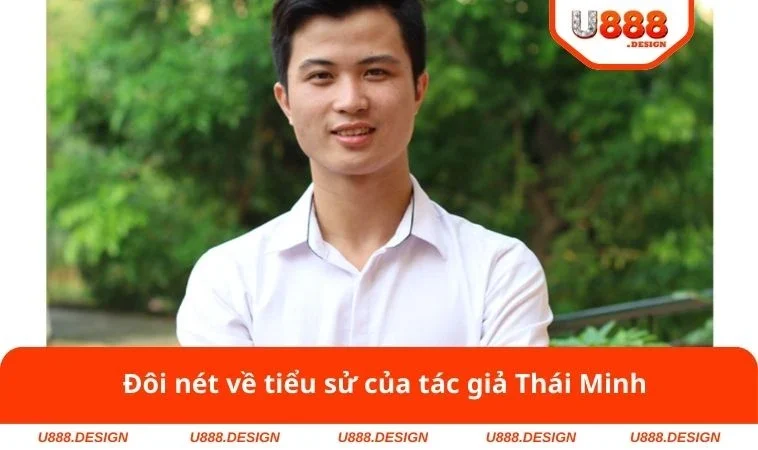 Đôi nét về tiểu sử của tác giả Thái Minh