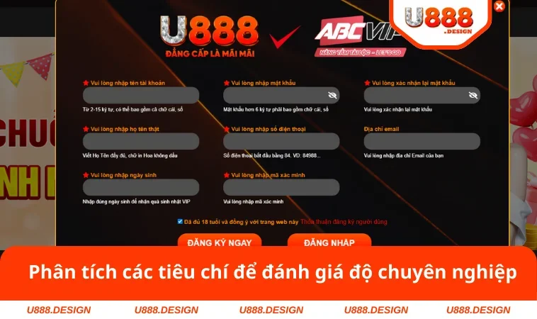 U888 Có Uy Tín Không? Chia Sẻ Đánh Giá Công Tâm Nhất 2025 2 Phân tích các tiêu chí để đánh giá độ chuyên nghiệp